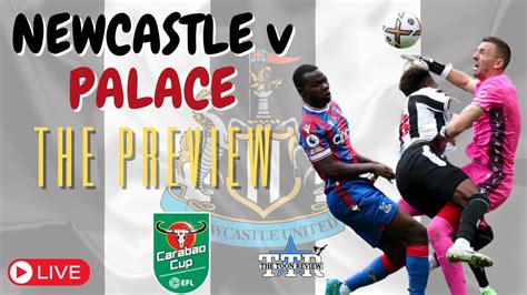newcastle united v crystal palace carabao cup